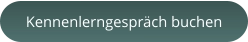 Kennenlerngespräch buchen