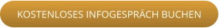 KOSTENLOSES INFOGESPRÄCH BUCHEN