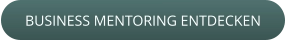 BUSINESS MENTORING ENTDECKEN