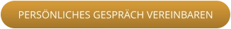 PERSÖNLICHES GESPRÄCH VEREINBAREN