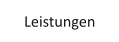 Leistungen